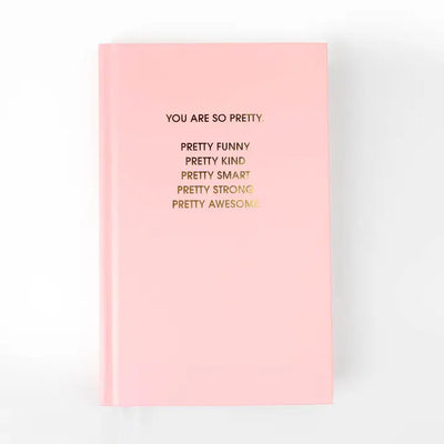 You Are So Pretty Hardcover Journal Cards Chez Gagné  Paper Skyscraper Gift Shop Charlotte