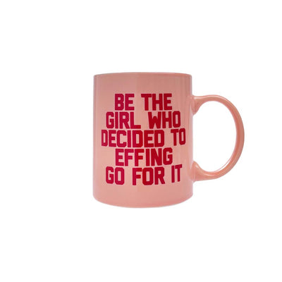 Be The Girl Who Decided to Go For It Mug Mugs Golden Gems  Paper Skyscraper Gift Shop Charlotte
