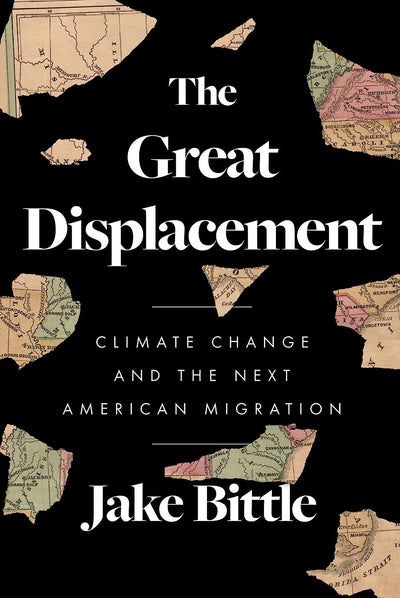 The Great Displacement: Climate Change and the Next American Migration by Jake Bittle | Hardcover BOOK Simon & Schuster  Paper Skyscraper Gift Shop Charlotte