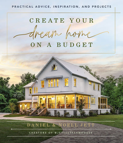 Create Your Dream Home on a Budget: Practical Advice, Inspiration, and Projects by Daniel Jett | Hardcover BOOK Harper Collins  Paper Skyscraper Gift Shop Charlotte