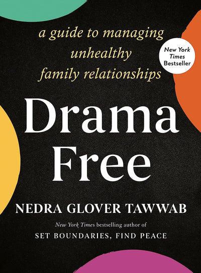 Drama Free: A Guide to Managing Unhealthy Family Relationships by Nedra Glover Tawwab | Hardcover BOOK Ingram Books  Paper Skyscraper Gift Shop Charlotte