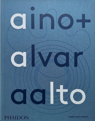Aino + Alvar Aalto: A Life Together by Heikki Aalto-Alanen | Hardcover BOOK Phaidon  Paper Skyscraper Gift Shop Charlotte