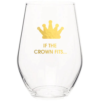 If The Crown Fits Wine Glass  Chez Gagné  Paper Skyscraper Gift Shop Charlotte