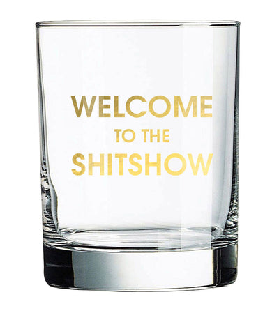 Welcome to the Shitshow Rocks Glass Glasswear Chez Gagné  Paper Skyscraper Gift Shop Charlotte
