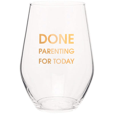 Done Parenting for Today Stemless Wine Glass Drinkware Chez Gagné  Paper Skyscraper Gift Shop Charlotte