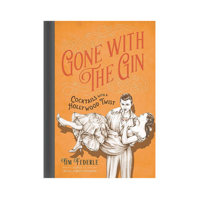 Gone With the Gin: Cocktails with a Hollywood Twist by Tim Federle | Hardcover BOOK Ingram Books  Paper Skyscraper Gift Shop Charlotte