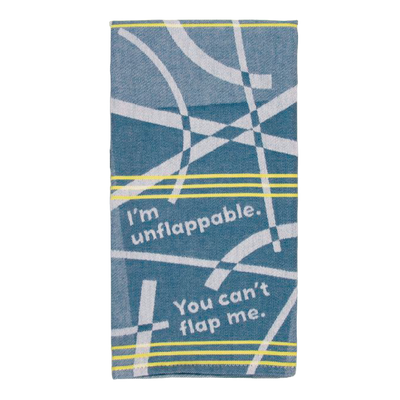 Dish Towel | I'm Unflappable  Blue Q  Paper Skyscraper Gift Shop Charlotte