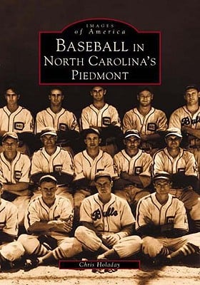 Baseball in North Carolina's Piedmont (Images of America) by Chris Holaday | Paperback BOOK Arcadia  Paper Skyscraper Gift Shop Charlotte