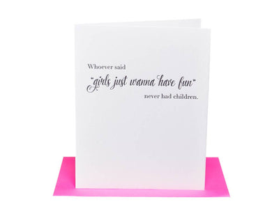Girls Just Wanna Have Fun | New Parent Card Cards Paper Epiphanies  Paper Skyscraper Gift Shop Charlotte
