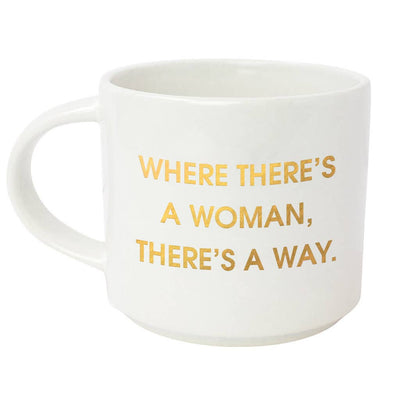 Where There's A Woman There's A Way Jumbo Coffee Mug Mugs Chez Gagné  Paper Skyscraper Gift Shop Charlotte
