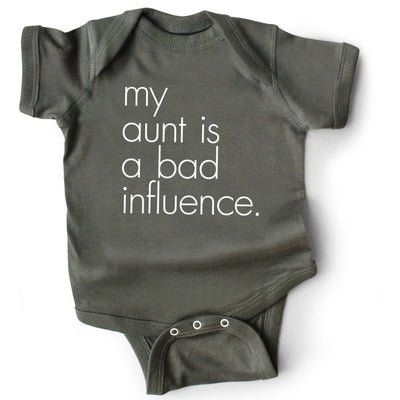 My Aunt Is A Bad Influence • Baby Bodysuit | 6 - 12 M - Grey  Wry Baby  Paper Skyscraper Gift Shop Charlotte