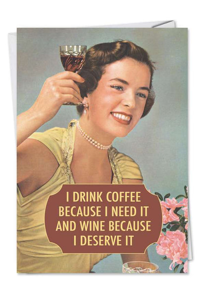 I Drink Coffee Because I Need It | Birthday Card Cards Nobleworks  Paper Skyscraper Gift Shop Charlotte