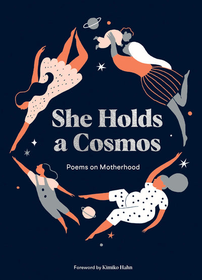 She Holds a Cosmos: Poems on Motherhood BOOK Chronicle  Paper Skyscraper Gift Shop Charlotte