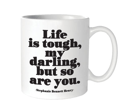 Mug | Life is Tough Darling Mugs Quotable Cards  Paper Skyscraper Gift Shop Charlotte