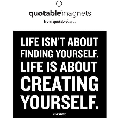 Magnet | Life..Creating Self Magnets Quotable Cards  Paper Skyscraper Gift Shop Charlotte