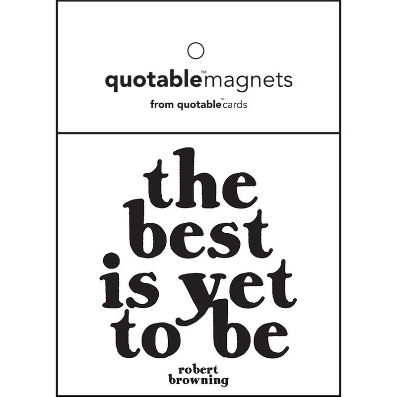 Magnet | The Best is Yet to Be Magnets quotable cards  Paper Skyscraper Gift Shop Charlotte