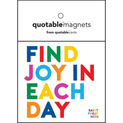 Magnet | Find Joy in Every Day Magnets quotable cards  Paper Skyscraper Gift Shop Charlotte
