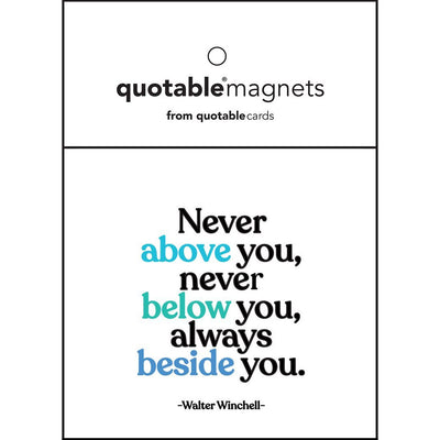 Magnet | Never Above Below you Magnets Quotable Cards  Paper Skyscraper Gift Shop Charlotte