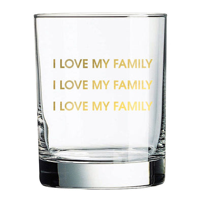 Rocks Glass | I Love My Family Glassware Chez Gagné  Paper Skyscraper Gift Shop Charlotte