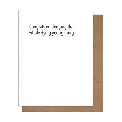 Dying Young - Birthday Card Cards Pretty Alright Goods  Paper Skyscraper Gift Shop Charlotte