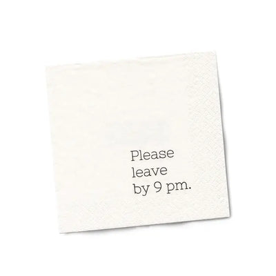 Please Leave By 9pm | Cocktail Napkin  Twisted Wares  Paper Skyscraper Gift Shop Charlotte