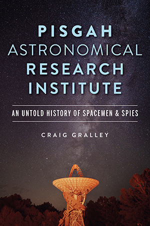 Pisgah Astronomical Research Institute: An Untold History of Spacemen & Spies by Craig Gralley | Paperback BOOK Arcadia  Paper Skyscraper Gift Shop Charlotte