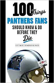 100 Things Panthers Fans Should Know & Do Before They Die by Scott Fowler | Paperback BOOK Ingram Books  Paper Skyscraper Gift Shop Charlotte