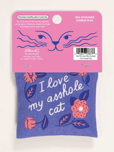 I Love My Asshole Cat Catnip Toy Pets Blue Q  Paper Skyscraper Gift Shop Charlotte