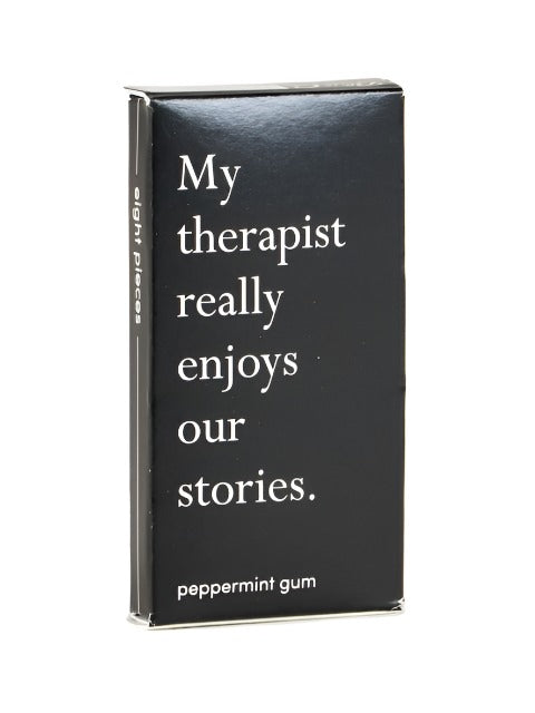 My Therapist Really Enjoys Our Stories Gum Food Blue Q  Paper Skyscraper Gift Shop Charlotte