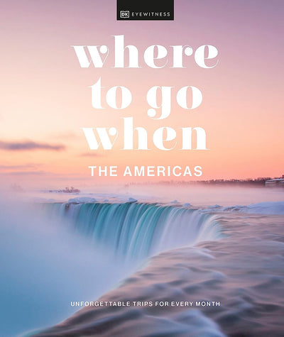 Where to Go When the Americas by DK | Hardcover BOOK Penguin Random House  Paper Skyscraper Gift Shop Charlotte
