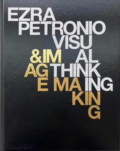 Ezra Petronio: Visual Thinking & Image Making by Ezra Petronio | Hardcover BOOK Phaidon  Paper Skyscraper Gift Shop Charlotte