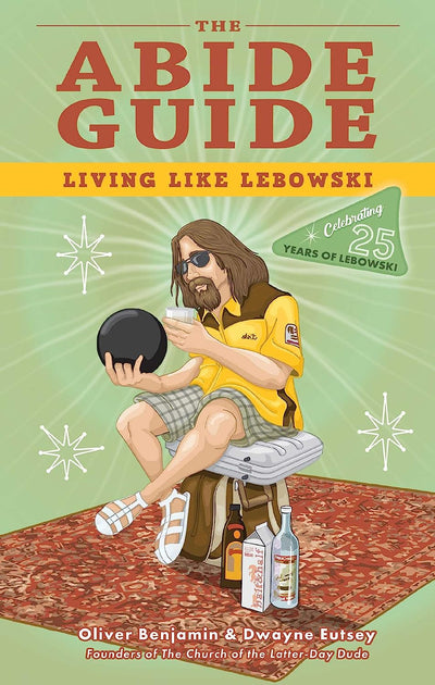 The Abide Guide: Living Like Lebowski by Oliver Benjamin | Paperback BOOK Simon & Schuster  Paper Skyscraper Gift Shop Charlotte