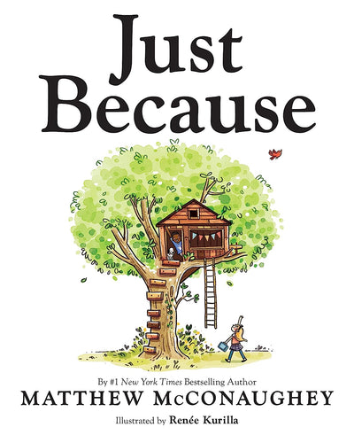 Just Because by Matthew McConaughey | Hardcover BOOK Penguin Random House  Paper Skyscraper Gift Shop Charlotte