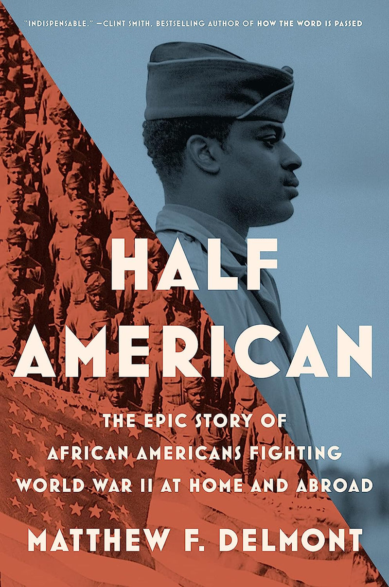 Half American: The Epic Story of African Americans Fighting World War II at Home and Abroad by Matthew F. Delmont | Hardcover BOOK Penguin Random House  Paper Skyscraper Gift Shop Charlotte