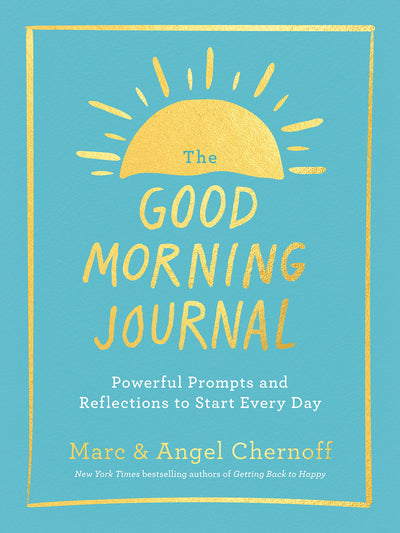 The Good Morning Journal: Powerful Prompts and Reflections to Start Every Day by Marc Chernoff | Paperback BOOK Penguin Random House  Paper Skyscraper Gift Shop Charlotte