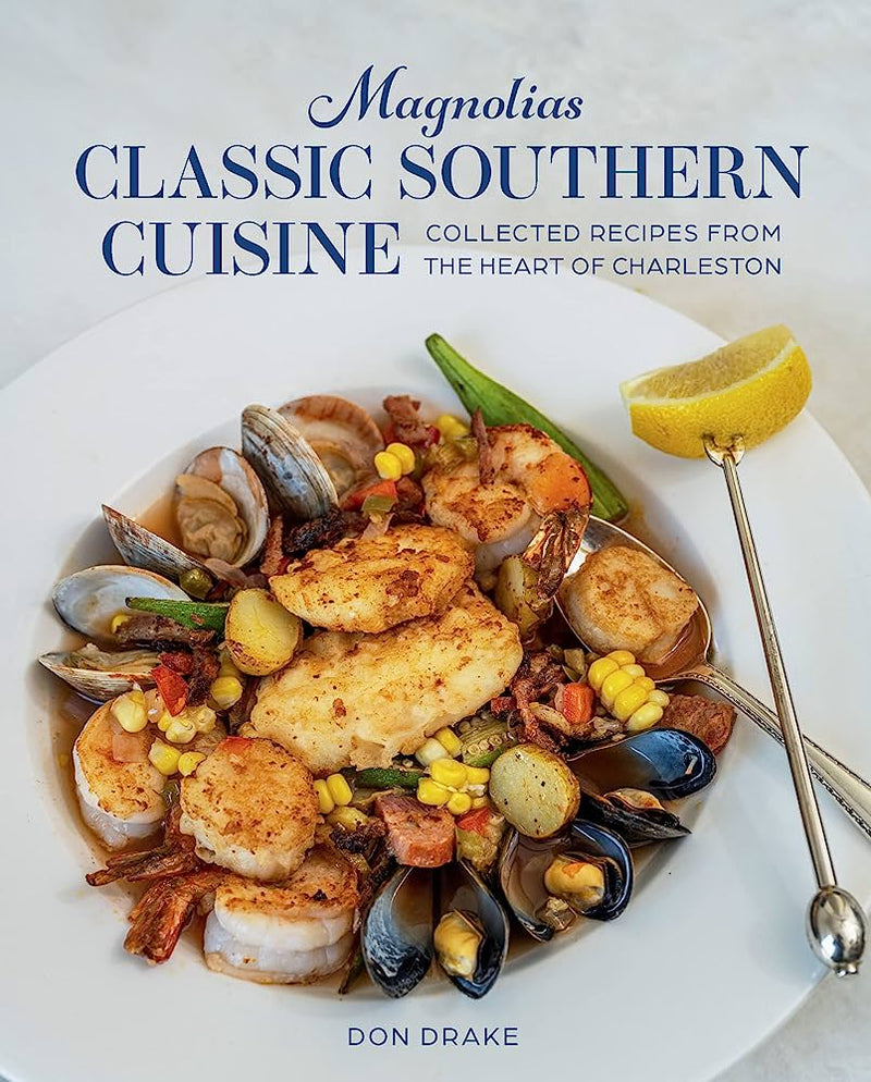 Magnolias Classic Southern Cuisine: Collected Recipes from the Heart of Charleston by Don Drake | Hardcover BOOK Gibbs Smith  Paper Skyscraper Gift Shop Charlotte