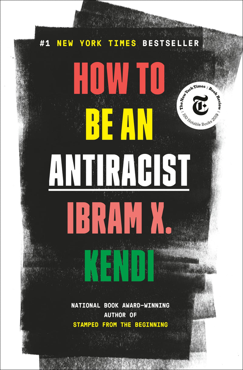 How to Be an Antiracist by Ibram X. Kendi | Hardcover