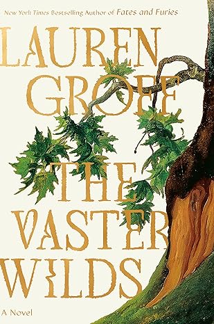 The Vaster Wilds: A Novel by Lauren Groff | Hardcover BOOK Penguin Random House  Paper Skyscraper Gift Shop Charlotte