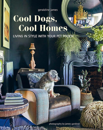 Cool Dogs, Cool Homes: Living in Style with Your Pet Pooch by Geraldine James | Hardcover BOOK Simon & Schuster  Paper Skyscraper Gift Shop Charlotte