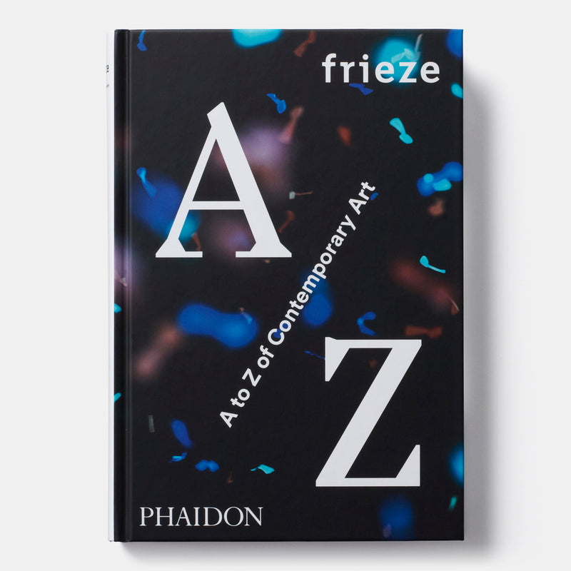 frieze: A to Z of Contemporary Art BOOK Phaidon  Paper Skyscraper Gift Shop Charlotte