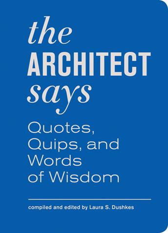 The Architect Says: Quotes, Quips and Words of Wisdom BOOK Chronicle  Paper Skyscraper Gift Shop Charlotte