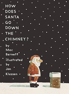 How Does Santa Go Down the Chimney? by Mac Barnett | Hardcover BOOK Penguin Random House  Paper Skyscraper Gift Shop Charlotte