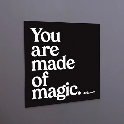 magnet "you are made of magic"  Quotable Cards  Paper Skyscraper Gift Shop Charlotte