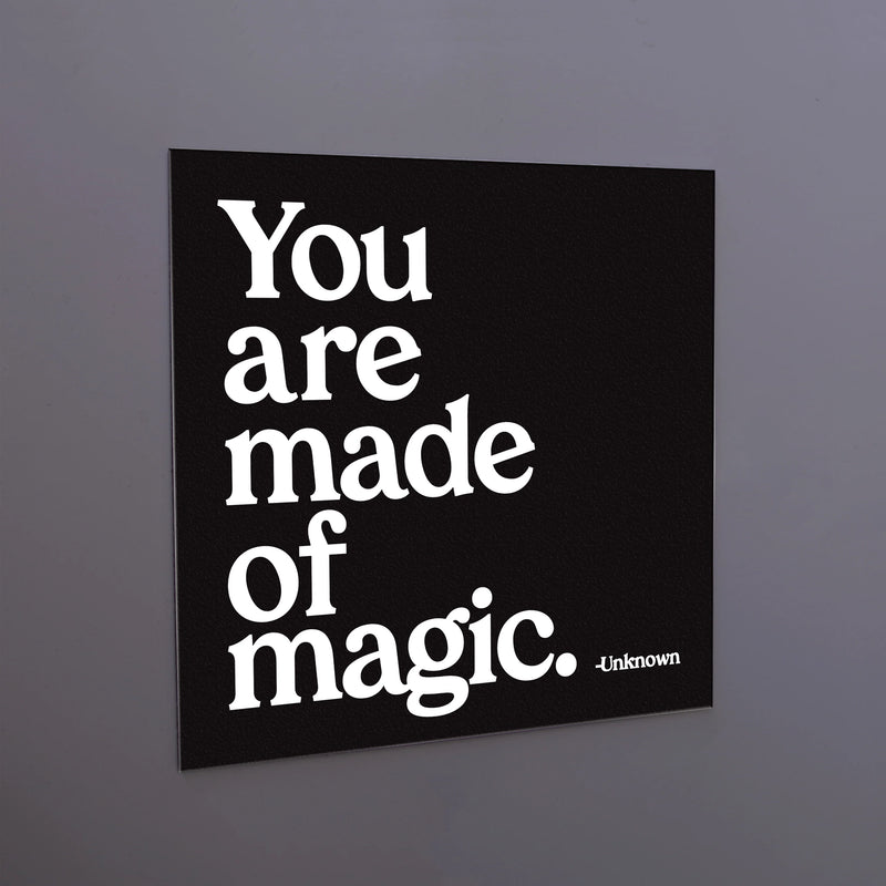 magnet "you are made of magic"  Quotable Cards  Paper Skyscraper Gift Shop Charlotte