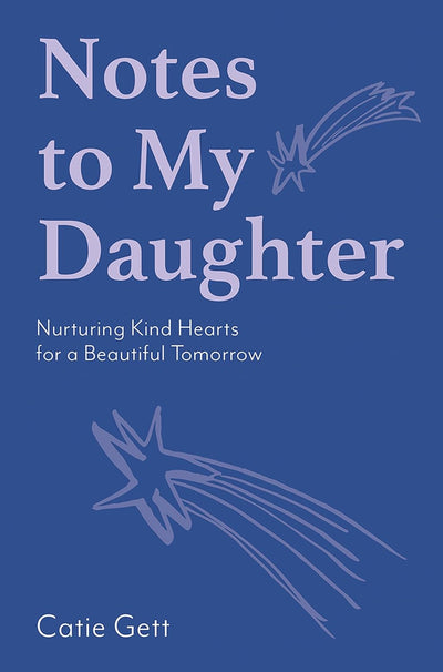 Notes to My Daughter: Nurturing Kind Hearts for a Beautiful Tomorrow | Hardcover BOOK Chronicle  Paper Skyscraper Gift Shop Charlotte