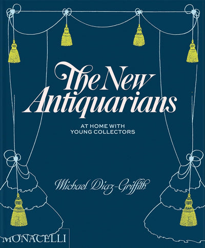 The New Antiquarians: At Home with Young Collectors BOOK Phaidon  Paper Skyscraper Gift Shop Charlotte