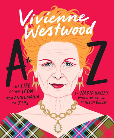 Vivienne Westwood A to Z: The Life of an Icon: From Anglomania to Zip | Hardcover BOOK Penguin Random House  Paper Skyscraper Gift Shop Charlotte