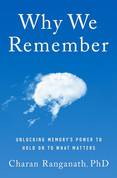 Why We Remember: Unlocking Memory's Power to Hold on to What Matters  Ingram Books  Paper Skyscraper Gift Shop Charlotte