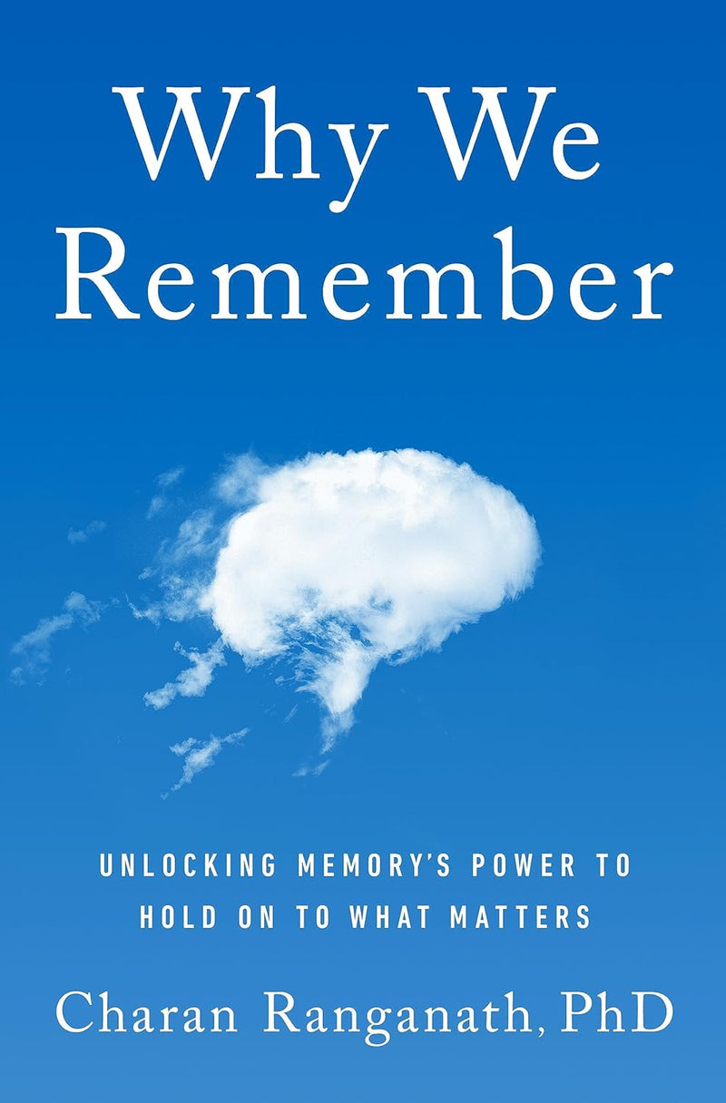 Why We Remember: Unlocking Memory&