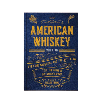 American Whiskey (Second Edition): Over 300 Whiskeys and 110 Distillers Tell the Story of the Nation's Spirit by Richard Thomas | Hardcover BOOK Simon & Schuster  Paper Skyscraper Gift Shop Charlotte